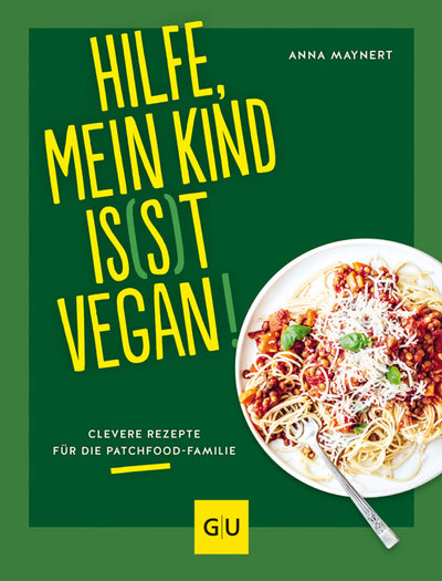 Cover Hilfe, mein Kind is(s)t vegan!