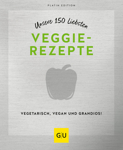 Cover Unsere 150 liebsten Veggie-Rezepte