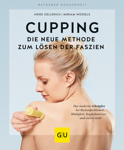 Cover Cupping - Die neue Methode zum Lösen der Faszien