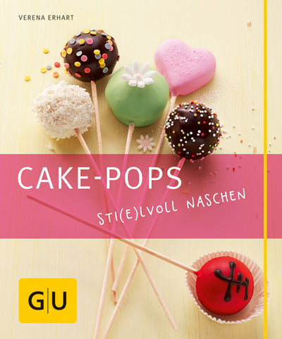 Cover Cake-Pops – Sti(e)lvoll naschen