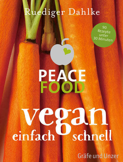 Cover Peace Food - Vegan einfach schnell