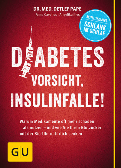 Cover Diabetes: Vorsicht, Insulinfalle!