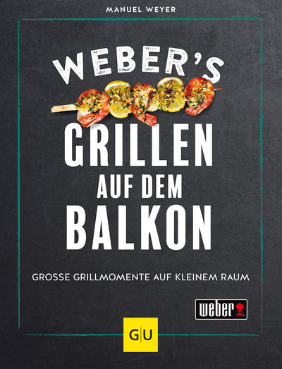 Cover Weber’s Grillen auf dem Balkon