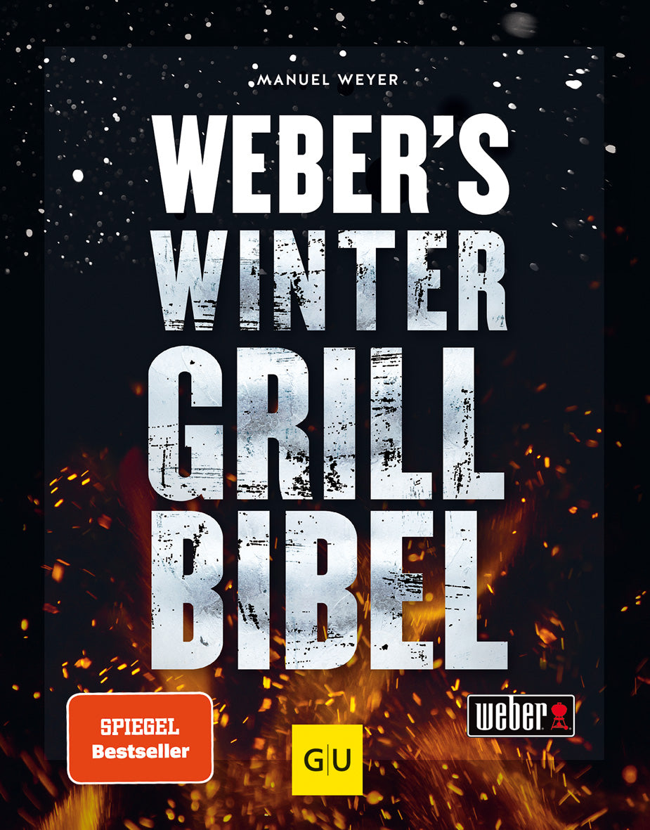 Weber&#x27;s Wintergrillbibel