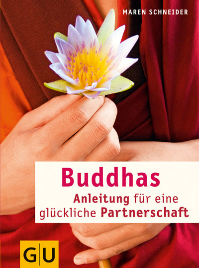 Cover Buddhas Anleitung für eine glückliche Partnerschaft