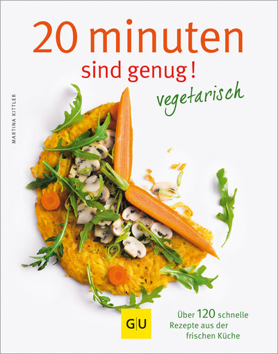 Cover 20 Minuten sind genug - Vegetarisch