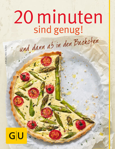 Cover 20 Minuten sind genug! und dann ab in den Backofen