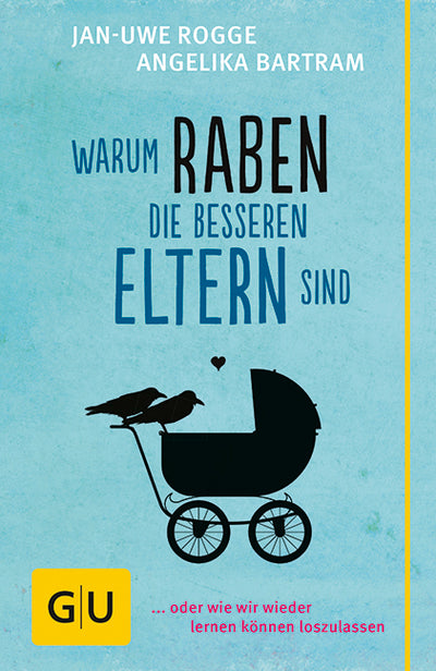 Cover Warum Raben die besseren Eltern sind