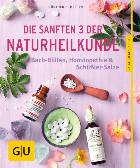 Die sanften 3 der Naturheilkunde