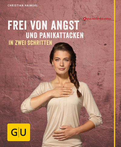 Cover Frei von Angst und Panikattacken in zwei Schritten (mit CD)