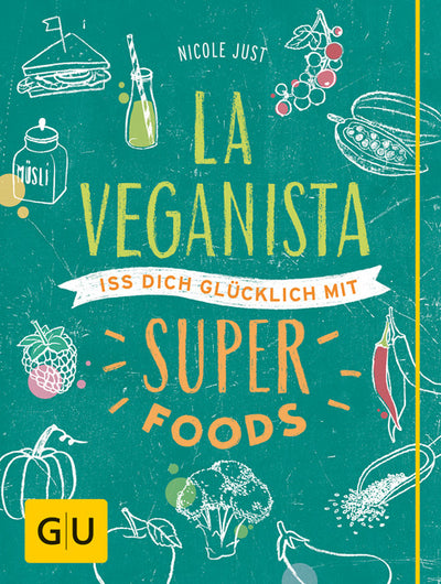 Cover La Veganista. Iss dich glücklich mit Superfoods