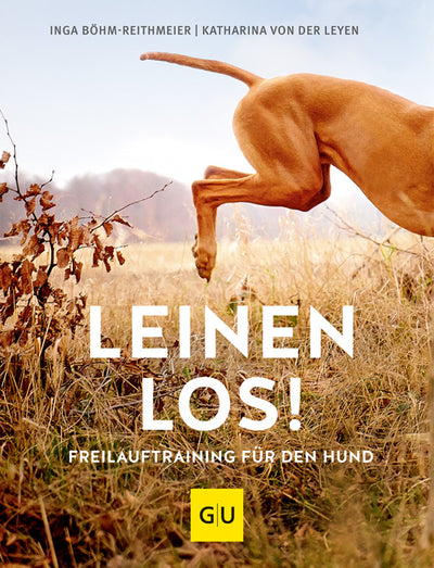 Cover Leinen los! Freilauftraining für den Hund