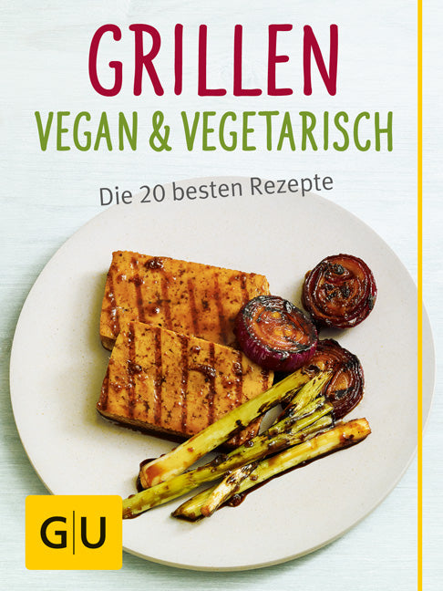 Grillen vegan und vegetarisch