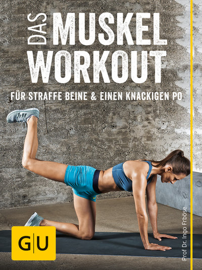 Cover Das Muskel-Workout für straffe Beine und einen knackigen Po