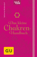 Das kleine Chakren-Handbuch