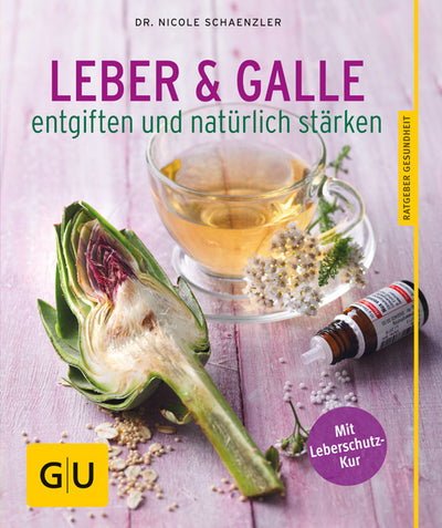 Cover Leber und Galle entgiften und natürlich stärken