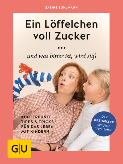 Cover Ein Löffelchen voll Zucker ... und was bitter ist, wird süß