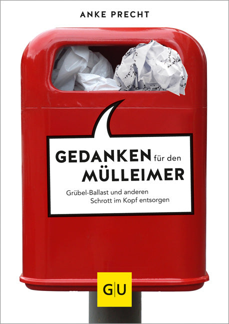 Gedanken für den Mülleimer