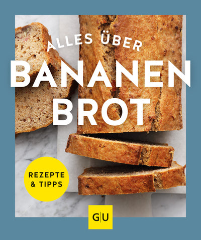 Cover Alles über Bananenbrot